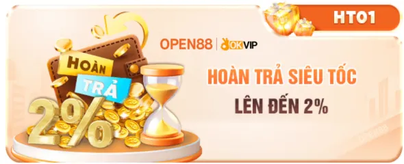 open88 bet hoàn trả siêu tốc 2%